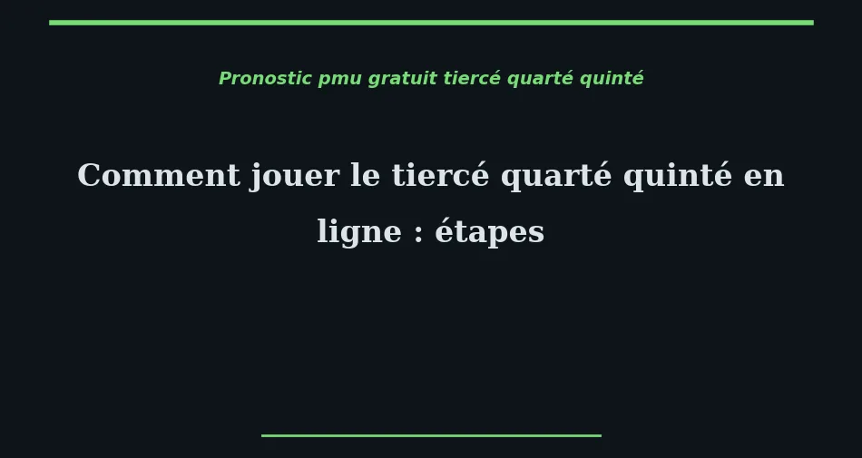 Comment jouer le tiercé quarté...